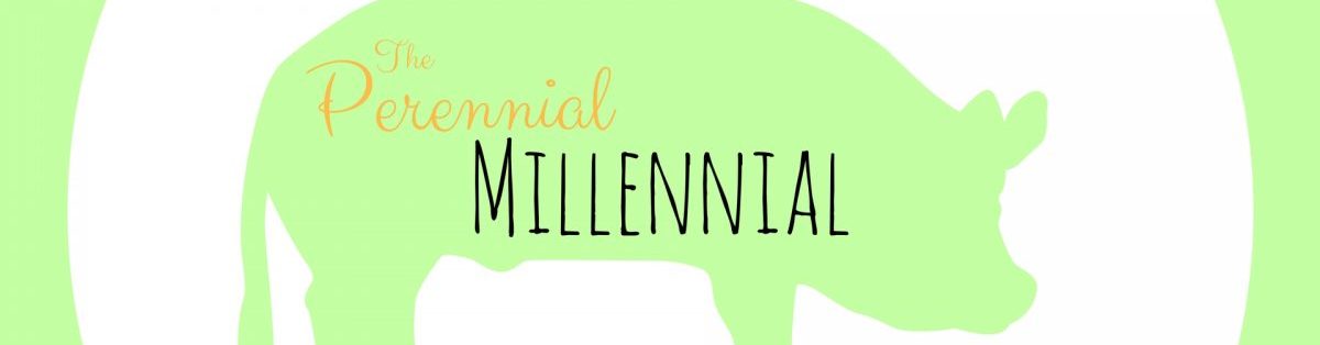 The Perennial Millennial
